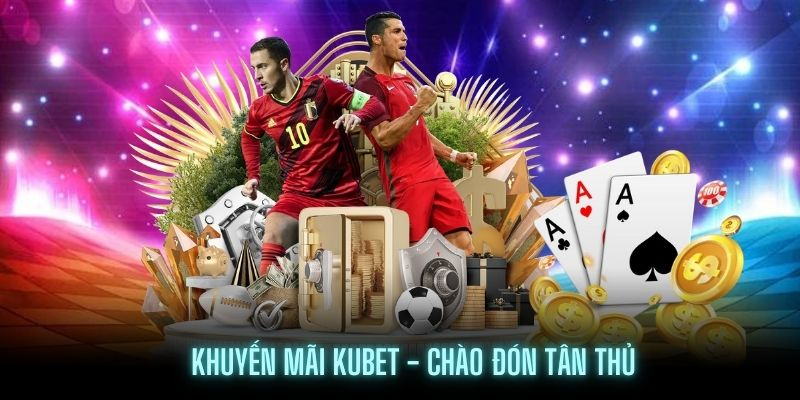 Review Chi Tiết Khuyến Mãi KUBET Chính Thức 2026: Ưu Đãi Nào Đáng Đồng Tiền?