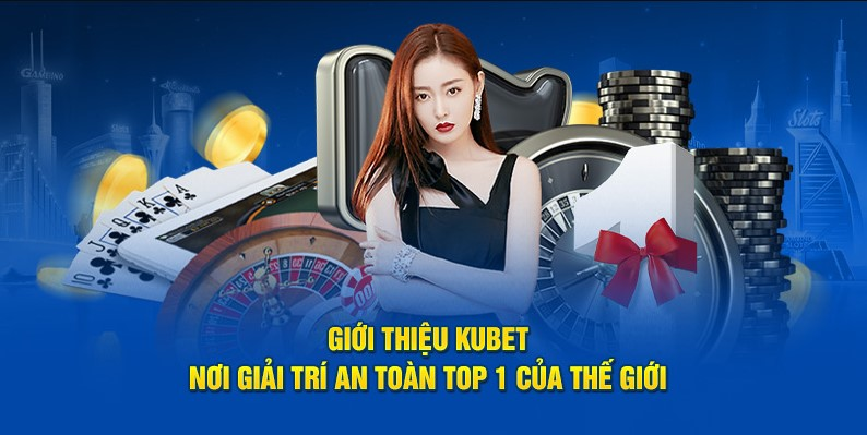 KUBET 2026: Chiến Lược Mới, Công Nghệ Mới Và Trải Nghiệm Đỉnh Cao