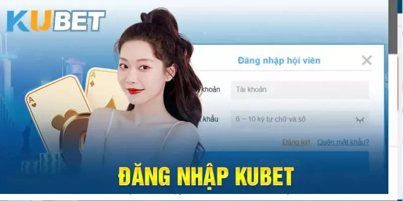 Đăng Nhập Tài Khoản KUBET: 3 Bước Đơn Giản, Vào Game Ngay Trong 1 Phút